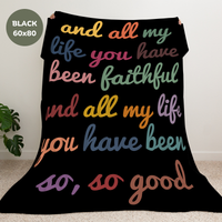 All My Life You Have Been Faithful Velveteen Blanket - c114a25