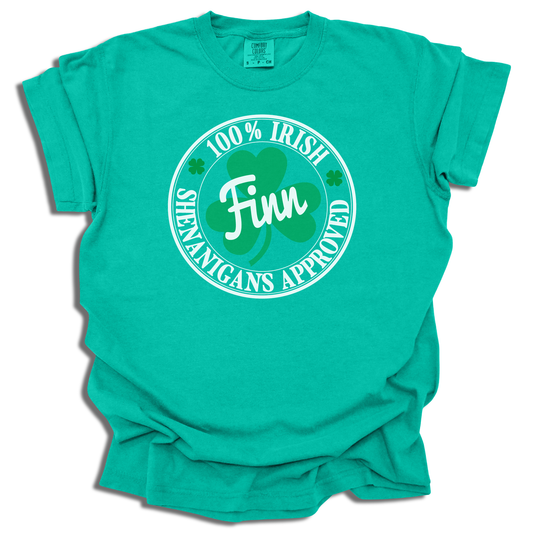 100% Irish Shenanigans Approved - St. Patrick's Day - Comfort Colors® T-Shirt - c119a25