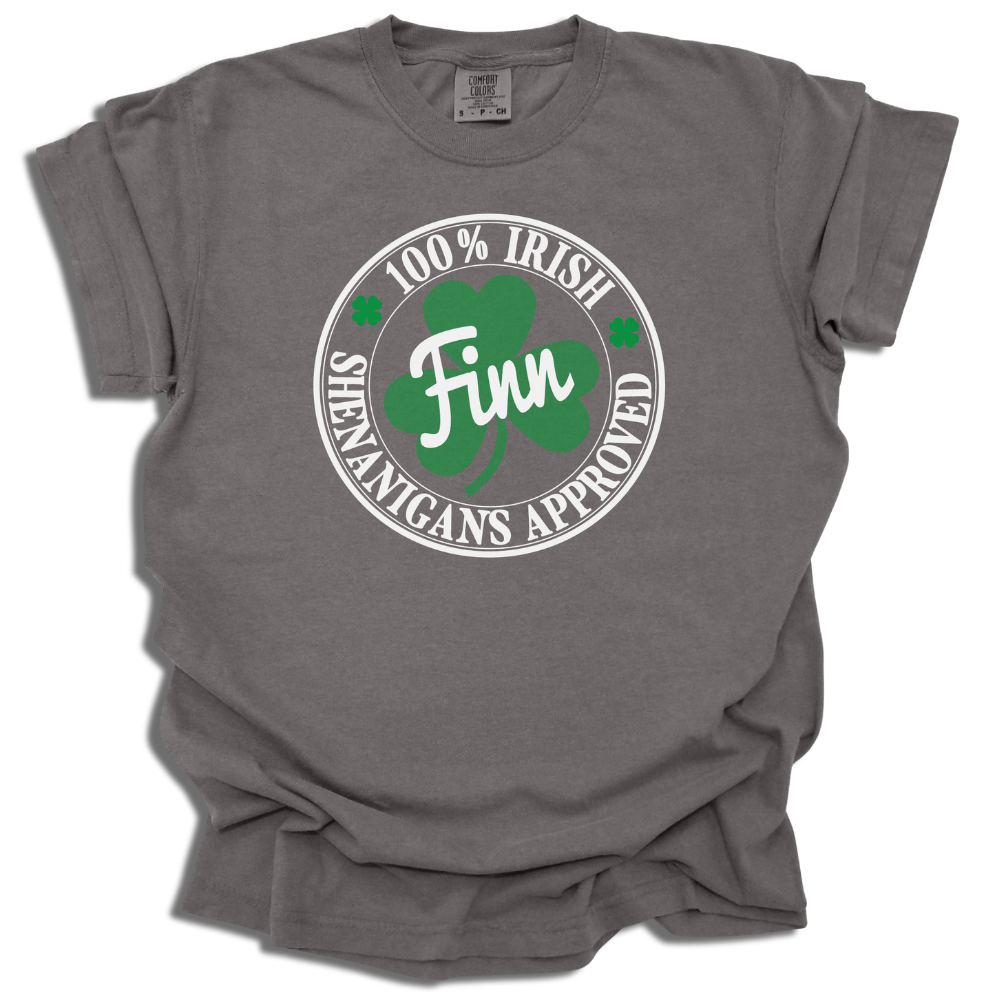 100% Irish Shenanigans Approved - St. Patrick's Day - Comfort Colors® T-Shirt - c119a25