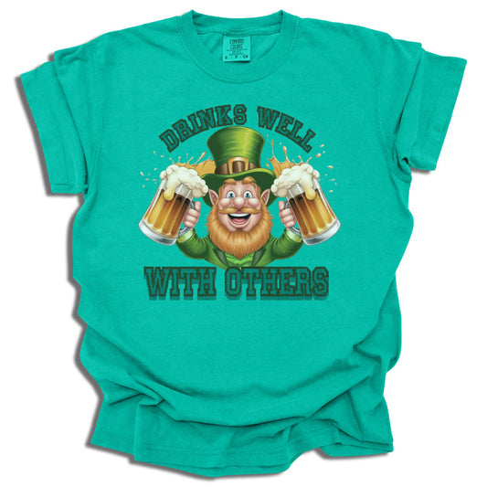 Drinks Well With Others - Saint Patrick's Day - Comfort Colors® T-Shirt - c124a25