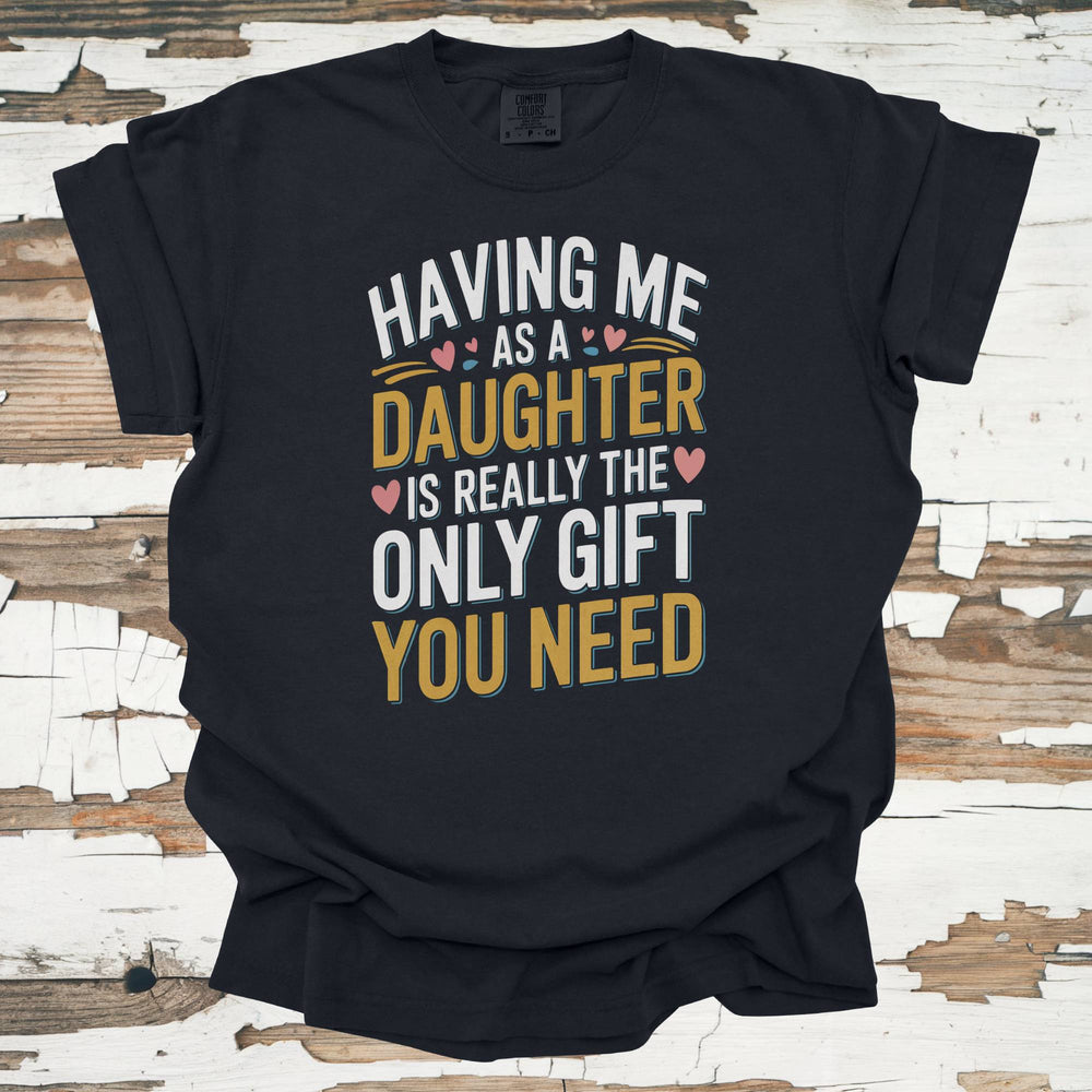 having-me-as-daughter-tshirt-main