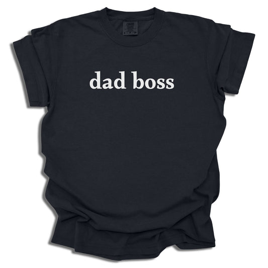 Dad Boss T-Shirt | Unisex Casual Tee | Father’s Day Gift - c254a25