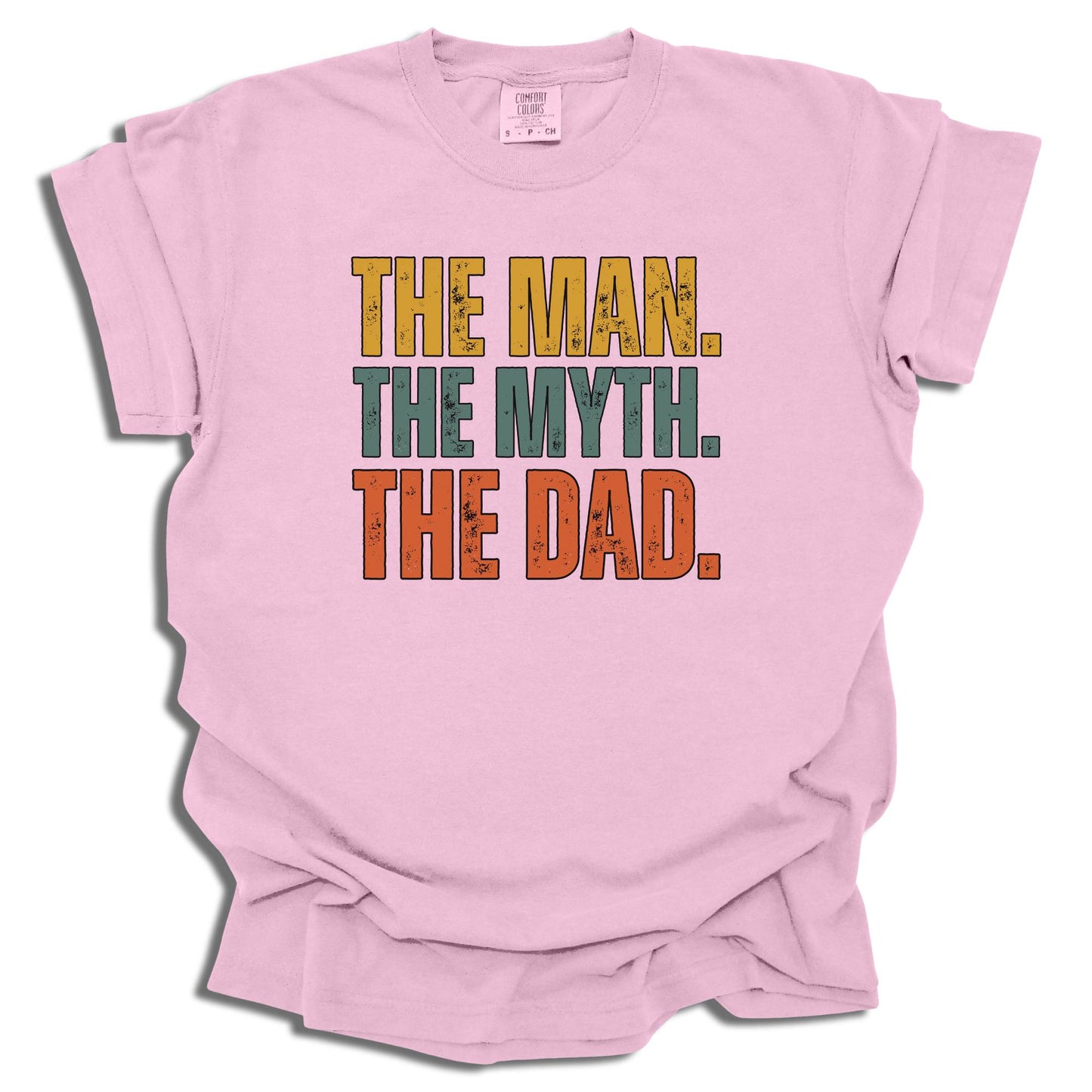 The Man The Myth The Dad T-Shirt | Unisex Casual Tee | Father’s Day Gift - c255a25