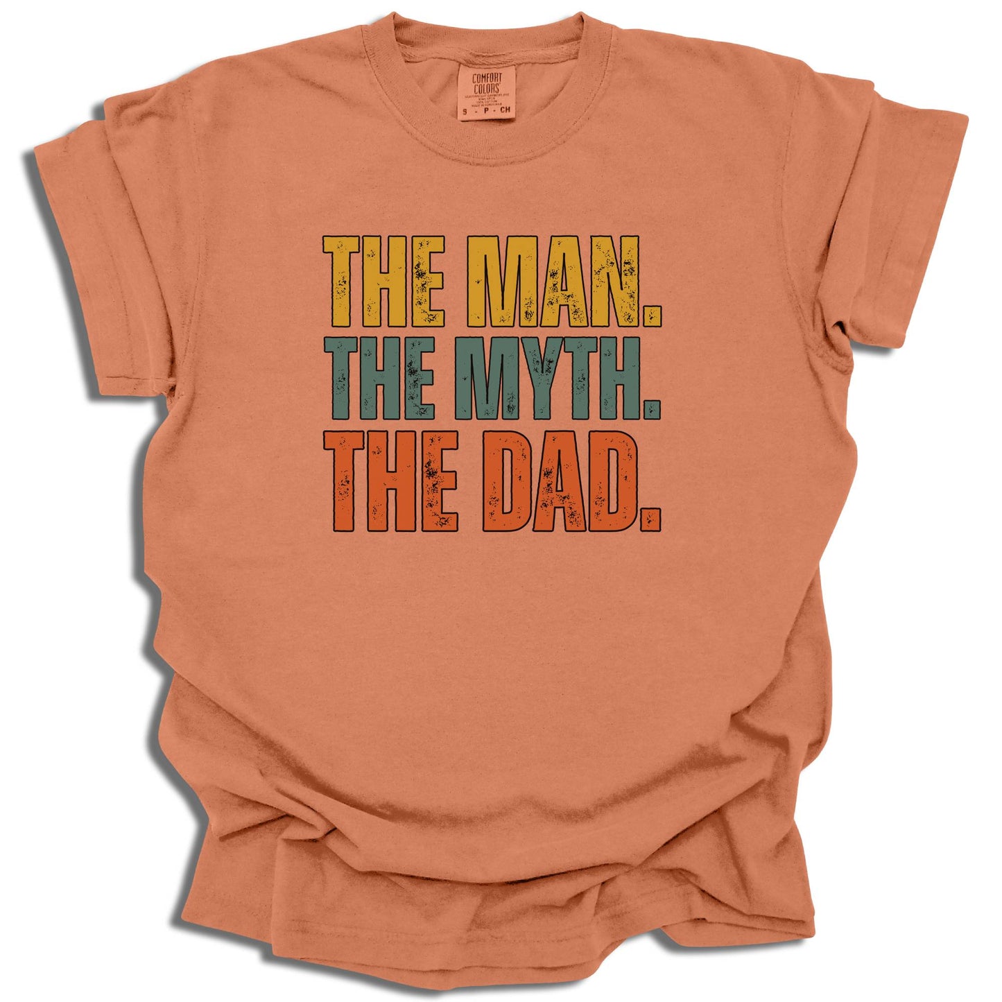 The Man The Myth The Dad T-Shirt | Unisex Casual Tee | Father’s Day Gift - c255a25