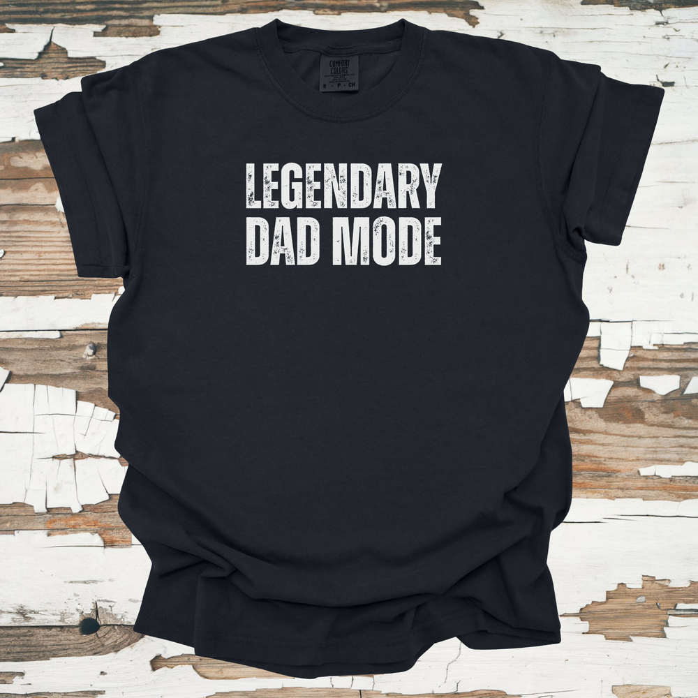 Legendary Dad Mode T-Shirt - Black Graphic Tee - Primary View