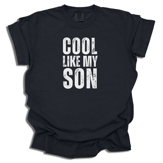 Cool Like My Son Shirt for Dad | Funny Father Son Matching Tee | Father’s Day Gift - c265a25