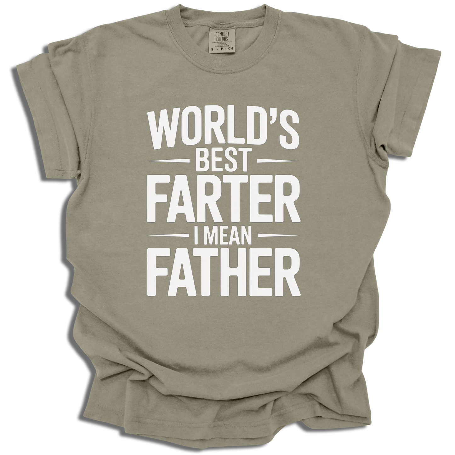 World's Best Farter I Mean Father T-Shirt - Funny Dad Gift - c308a25