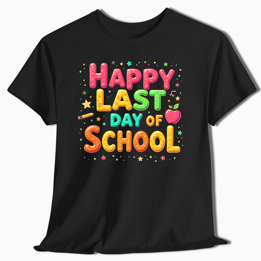 Happy Last Day of School T-Shirt for Kids, Teachers & Early Grads - c347a25