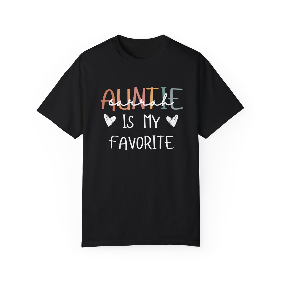 Auntie Is My Favorite T-Shirt | Personalized Aunt Gift | Custom Name Option | Comfort Colors® - c177a25