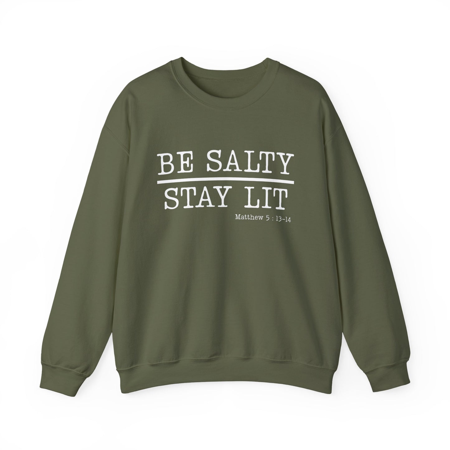 Be Salty Stay Lit Christian Sweatshirt for Adults & Teens - c583a25
