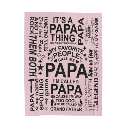 Papa Quotes - Velveteen Plush Blanket - c156a25