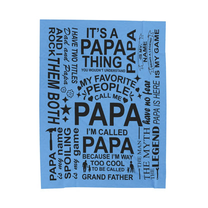 Papa Quotes - Velveteen Plush Blanket - c156a25