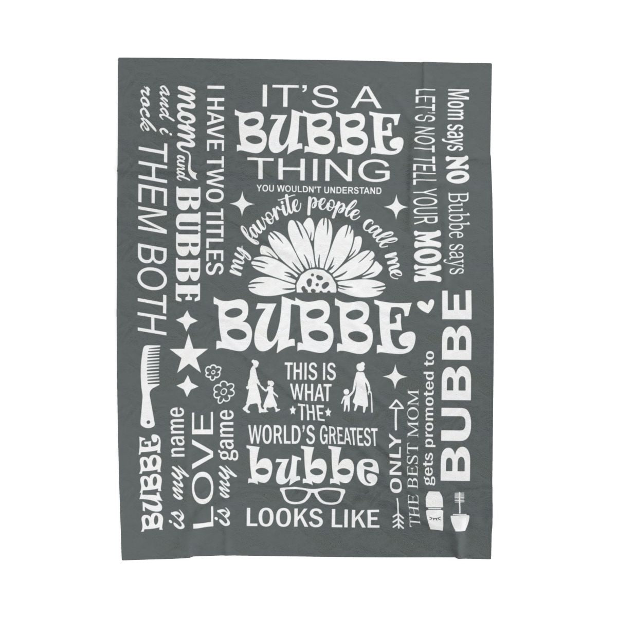 Bubbe Quotes - Velveteen Plush Blanket - c162a25