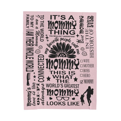 Mommy Quotes / Memes - Velveteen Throw Blanket - c19a25