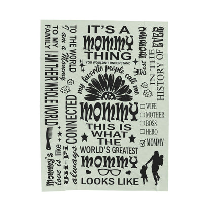 Mommy Quotes / Memes - Velveteen Throw Blanket - c19a25