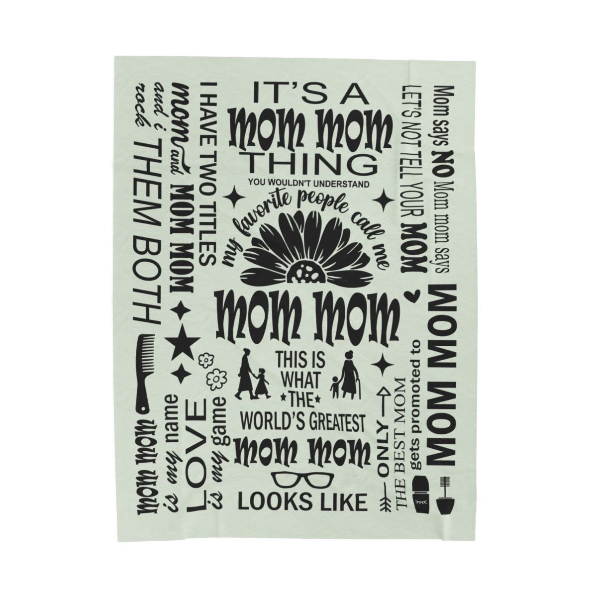 Mom Mom Quotes - Velveteen Plush Blanket - c170a25
