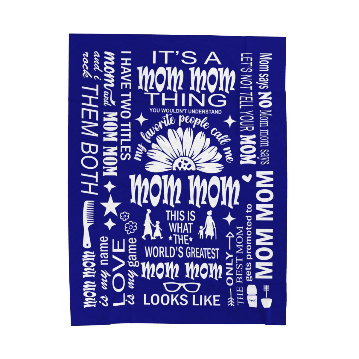 Mom Mom Quotes - Velveteen Plush Blanket - c170a25