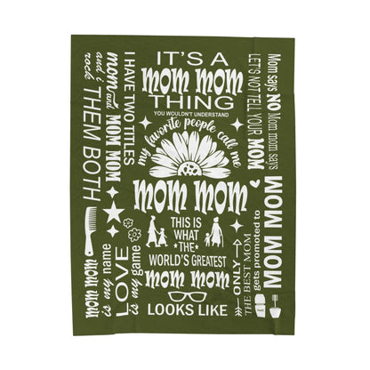Mom Mom Quotes - Velveteen Plush Blanket - c170a25