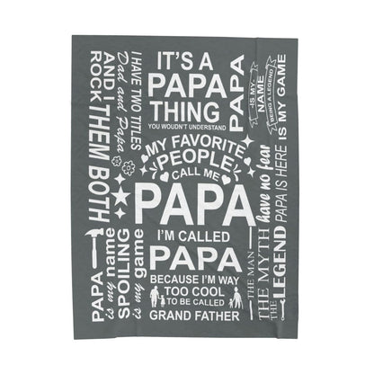 Papa Quotes - Velveteen Plush Blanket - c156a25
