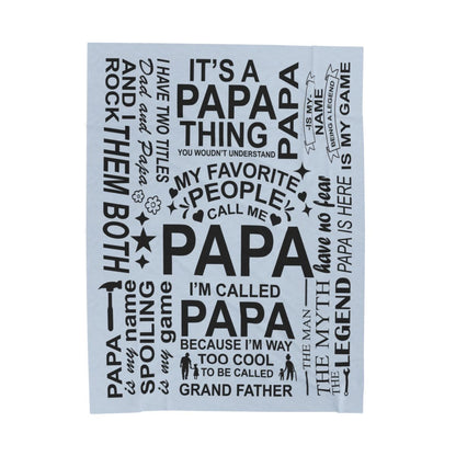 Papa Quotes - Velveteen Plush Blanket - c156a25