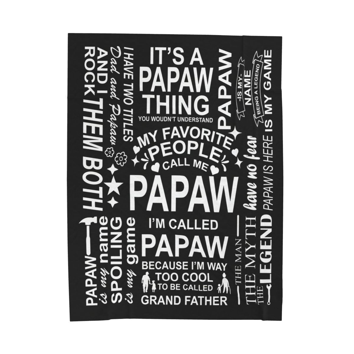 Papaw Quotes - Velveteen Plush Blanket - c157a25