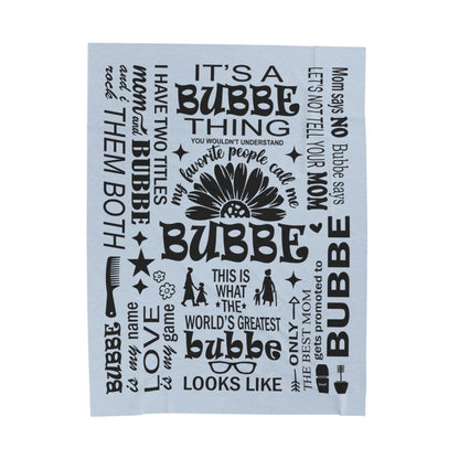 Bubbe Quotes - Velveteen Plush Blanket - c162a25